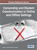 Censorship and Student Communication in Online and Offline Settings