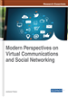 Modern Perspectives on Virtual Communications and Social Networking