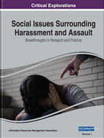 Social Issues Surrounding Harassment and Assault: Breakthroughs in Research and Practice