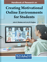 Handbook of Research on Creating Motivational Online Environments for Students