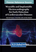 Wearable and Implantable Electrocardiography for Early Detection of Cardiovascular Diseases