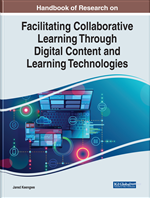 Handbook of Research on Facilitating Collaborative Learning Through Digital Content and Learning Technologies