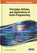 Principles, Policies, and Applications of Kotlin Programming