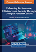 Enhancing Performance, Efficiency, and Security Through Complex Systems Control